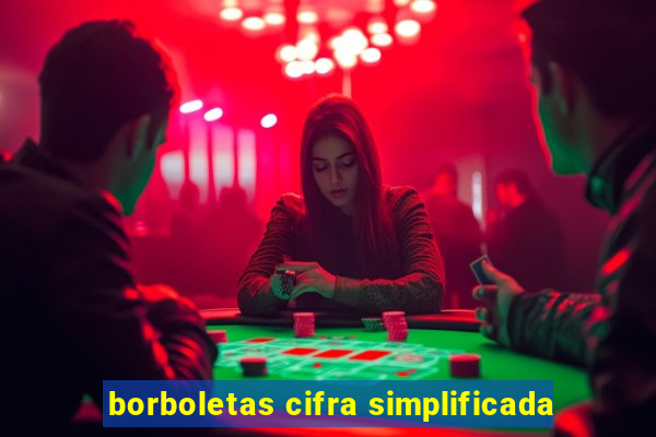 borboletas cifra simplificada